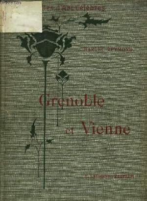 Bild des Verkufers fr Les Villes d'Art clbres N 33 : Grenoble & Vienne zum Verkauf von Le-Livre