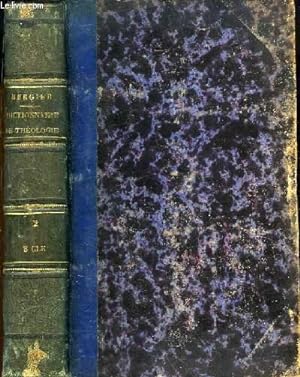 Bild des Verkufers fr Dictionnaire de Thologie. TOME 2 : B - Clment XIV zum Verkauf von Le-Livre