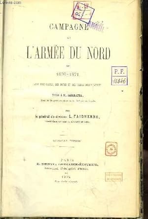 Seller image for Campagne de l'Arme du Nord, 1870 - 1871, ddi  M. Gambetta. for sale by Le-Livre