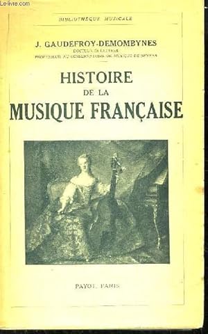 Bild des Verkufers fr Histoire de la Musique Franaise. zum Verkauf von Le-Livre