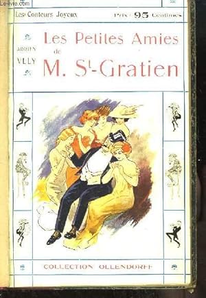 Image du vendeur pour Les Petites Amies de M. St-Gratien. mis en vente par Le-Livre