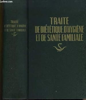 Image du vendeur pour Trait de Dittique, d'Hygine, et de Sant Familiale. mis en vente par Le-Livre