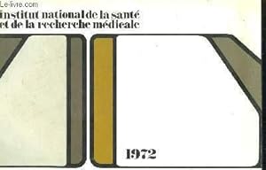 Bild des Verkufers fr INSERM - Institut National de la Sant et de la Recherche Mdicale - 1972 zum Verkauf von Le-Livre