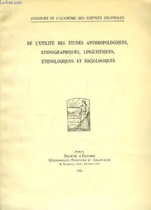 Seller image for De l'utilit des tudes anthropologiques, ethnographiques, linguistiques, ethnologiques et sociologiques. for sale by Le-Livre