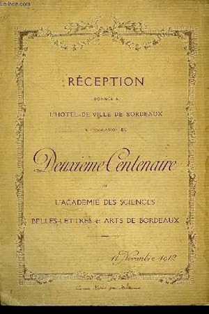Programme de la Réception donnée à l'Hôtel-de-Ville de Bordeaux à l'occasion du Deuxième Centenai...