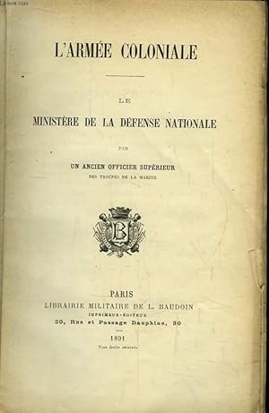 Seller image for L'Arme Coloniale. Le Ministre de la Dfense Nationale. for sale by Le-Livre