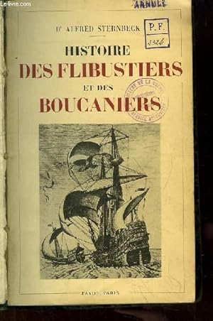 Bild des Verkufers fr Histoire des Flibustiers et des Boucaniers. zum Verkauf von Le-Livre