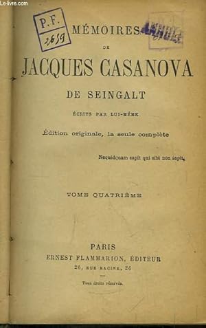 Seller image for Mmoires de Jacques Casanova de Seingalt, crits par-lui mme. TOME 4 for sale by Le-Livre