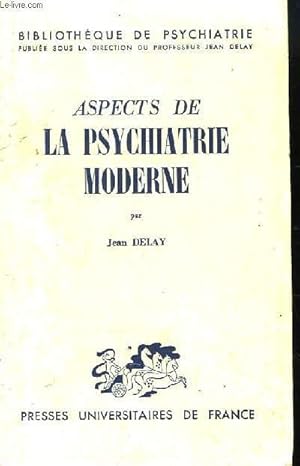 Aspects de la Psychiatrie Moderne.