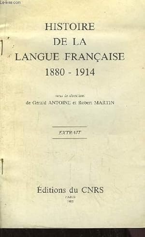 Bild des Verkufers fr Histoire de la Langue Franaise 1880 - 1914. Extrait : Le Vocabulaire des Savoirs. zum Verkauf von Le-Livre