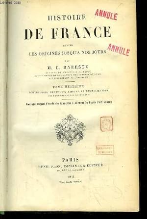 Seller image for Histoire de France, depuis les origines jusqu' nos jours. TOME 8, Directoire, Consulat, Empire et Restaurations, Les gouvernements depuis 1830 for sale by Le-Livre