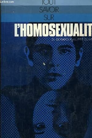 Image du vendeur pour Tout savoir sur l'Homosexualit mis en vente par Le-Livre