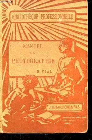 Seller image for Manuel de Photographie. for sale by Le-Livre