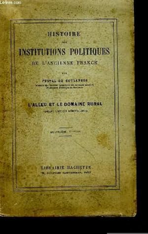 Seller image for Histoire des Institutions Politiques de l'Ancienne France. L'Alleu et le Domaine Rural pendant l'poque mrovingienne. for sale by Le-Livre