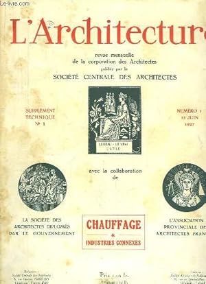 Bild des Verkufers fr L'Architecture. Supplment Technique N1 : Chauffage & Industries connexes. zum Verkauf von Le-Livre