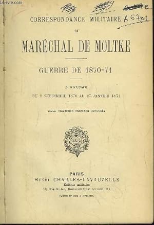 Immagine del venditore per Correspondance militaire du Marchal de Moltke. Guerre de 1870 - 71. venduto da Le-Livre