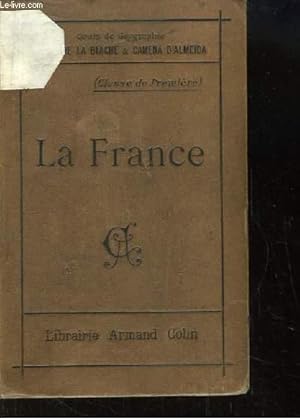 Seller image for La France. Cours de Gographie, Premire A, B, C, D. for sale by Le-Livre