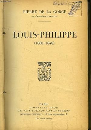 Bild des Verkufers fr Louis-Philippe 1830 - 1848 zum Verkauf von Le-Livre