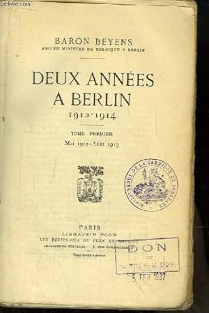 Imagen del vendedor de Deux annes  Berlin 1912 - 1914. TOME 1er : Mai 1912 - Aot 1913 a la venta por Le-Livre