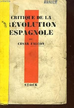 Bild des Verkufers fr Critique de la Rvolution Espagnole. zum Verkauf von Le-Livre