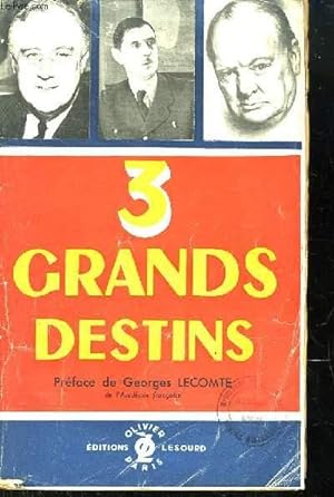 Seller image for 3 Grands Destins : De Gaulle, par Mlle Madeleine Bainville - Churchill, par Albert Temple - Roosevelt, par Charles Clerc. for sale by Le-Livre