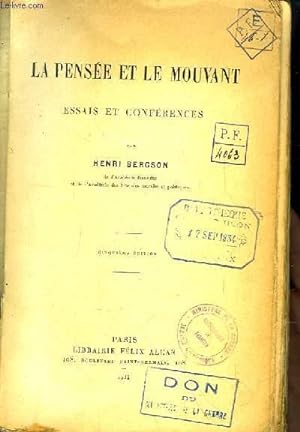 Bild des Verkufers fr La Pense et le Mouvant. Essais et Confrences. zum Verkauf von Le-Livre