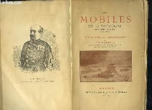 Seller image for Les Mobiles de la Dordogne (2e Rgiment de Marche) 1870 - 1871. Souvenirs et Impressions. for sale by Le-Livre