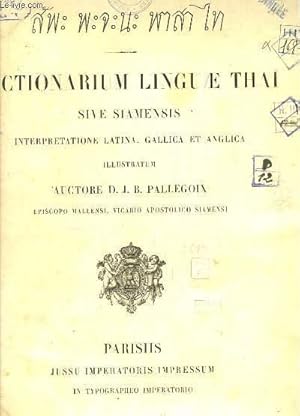 Bild des Verkufers fr Dictionarium Linguae Thai, sive siamensis, interpretatione latina, gallica et anglica. zum Verkauf von Le-Livre