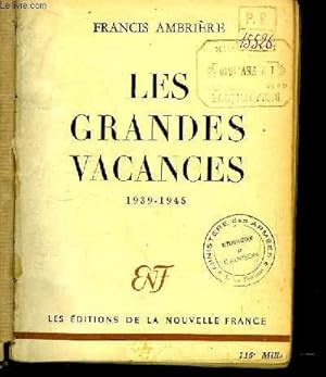 Image du vendeur pour Les Grandes Vacances 1939 - 1945 mis en vente par Le-Livre