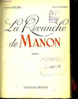 Imagen del vendedor de La Revanche de Manon. a la venta por Le-Livre