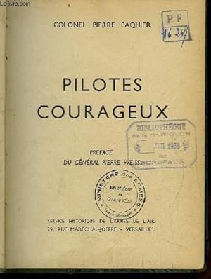 Image du vendeur pour Pilotes Courageux. mis en vente par Le-Livre