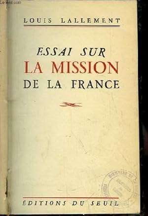 Seller image for Essai sur la Mission de la France. for sale by Le-Livre