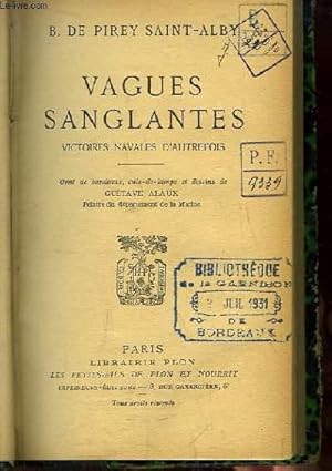 Imagen del vendedor de Vagues Sanglantes. Victoires navales d'autrefois. a la venta por Le-Livre