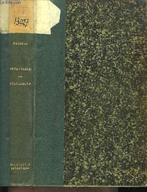 Immagine del venditore per Le Calvaire de Madagascar. Notes et Souvenirs de 1895. venduto da Le-Livre