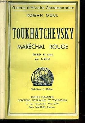 Bild des Verkufers fr Toukhatchevsky, Marchal Rouge. zum Verkauf von Le-Livre