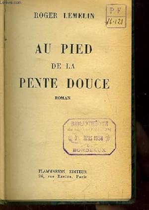 Bild des Verkufers fr Au pied de la pente douce. Roman zum Verkauf von Le-Livre
