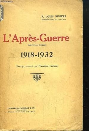 Bild des Verkufers fr L'Aprs-Guerre. 1918 - 1932 zum Verkauf von Le-Livre