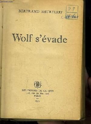 Bild des Verkufers fr Wolf s'vade. zum Verkauf von Le-Livre