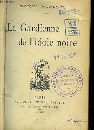 Imagen del vendedor de La Gardienne de l'Idole Noire a la venta por Le-Livre