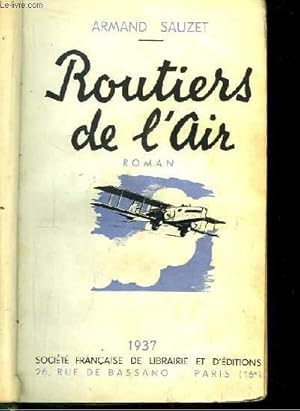 Imagen del vendedor de Routiers de l'Air. Roman a la venta por Le-Livre