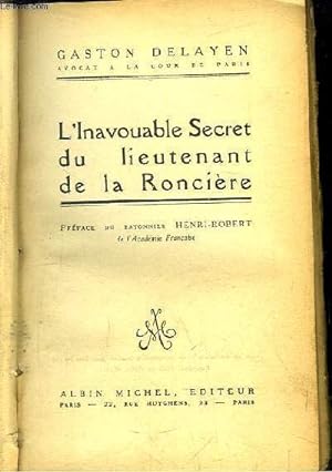 Bild des Verkufers fr L'Inavouable Secret du lieutenant de la Roncire. zum Verkauf von Le-Livre