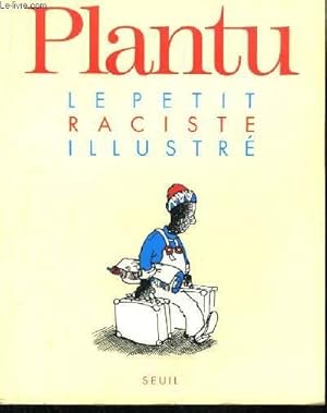 Bild des Verkufers fr Le petit raciste illustr zum Verkauf von Le-Livre