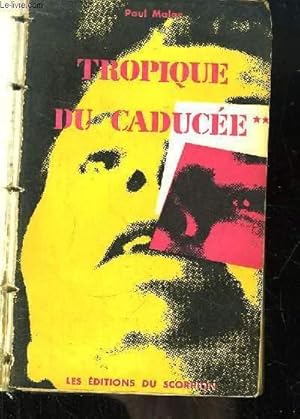 Seller image for Tropique du Caduce. TOME 2 for sale by Le-Livre