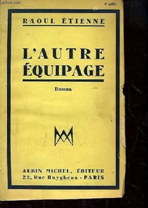 Seller image for L'Autre Equipage. for sale by Le-Livre