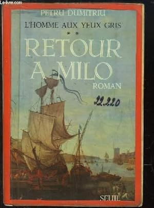 Seller image for L'Homme aux Yeux Gris, TOME 2 : Retour  Milo. for sale by Le-Livre