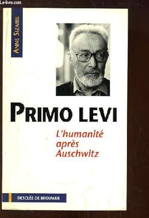 Bild des Verkufers fr Primo Levi. L'humanit aprs Auschwitz. zum Verkauf von Le-Livre