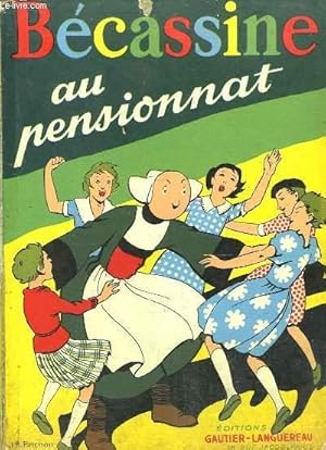 Image du vendeur pour Bcassine au Pensionnat. mis en vente par Le-Livre