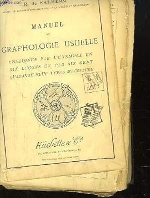 Bild des Verkufers fr Manuel de Graphologie Usuelle enseigne par l'exemple en 10 lepns et par 649 types d'criture. zum Verkauf von Le-Livre