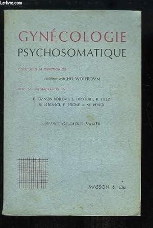 Seller image for Gyncologie Psychosomatique. for sale by Le-Livre