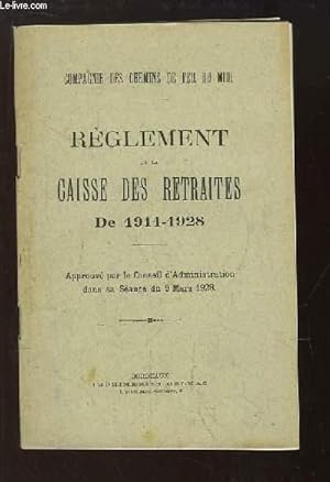 Seller image for Rglement de la Caisse des Retraites de 1911 - 1928 for sale by Le-Livre